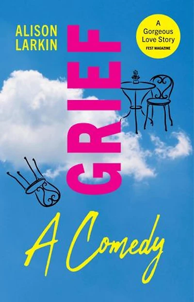 Grief... A Comedy