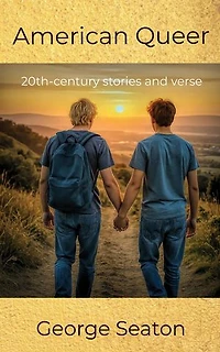American Queer - 20th-century stories and verse