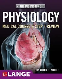 Big Picture Physiology-Medical Course and Step 1 Review