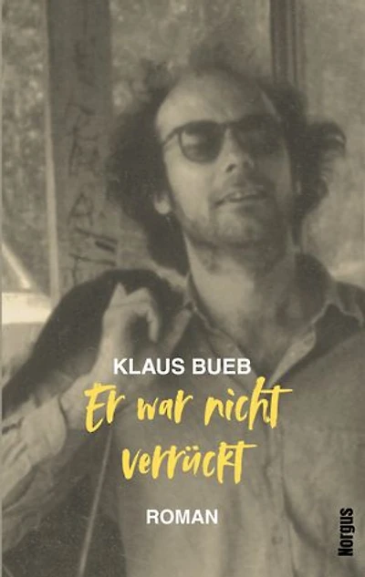 Er war nicht verrückt