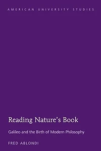 Reading Nature's Book: Galileo and the Birth of Modern Philosophy