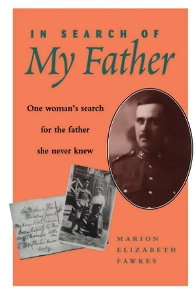 Search of My Father: One Woman's for the Father She Never Knew
