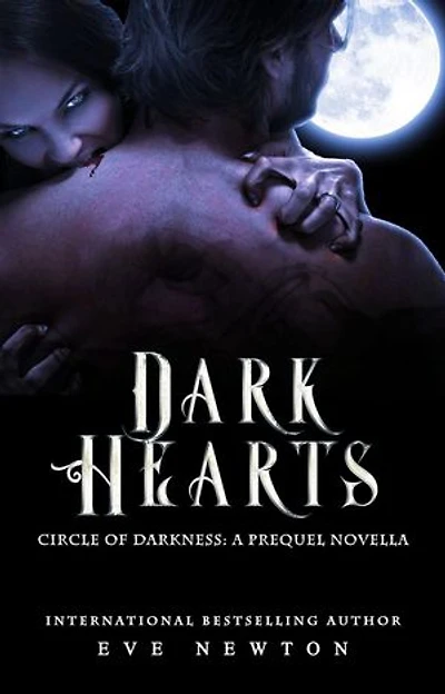 Dark Hearts: A Circle of Darkness Prequel: Circle of Darkness
