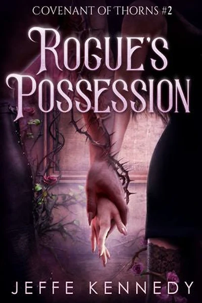 Rogue's Possession: An Adult Fantasy Romance