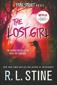 The Lost Girl: A Fear Street Novel