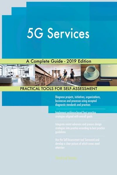 5G Services A Complete Guide - 2019 Edition