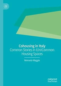 Cohousing Italy: Common Stories (Un)Common Housing Spaces