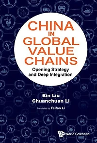 China Global Value Chains: Opening Strategy And Deep Integration