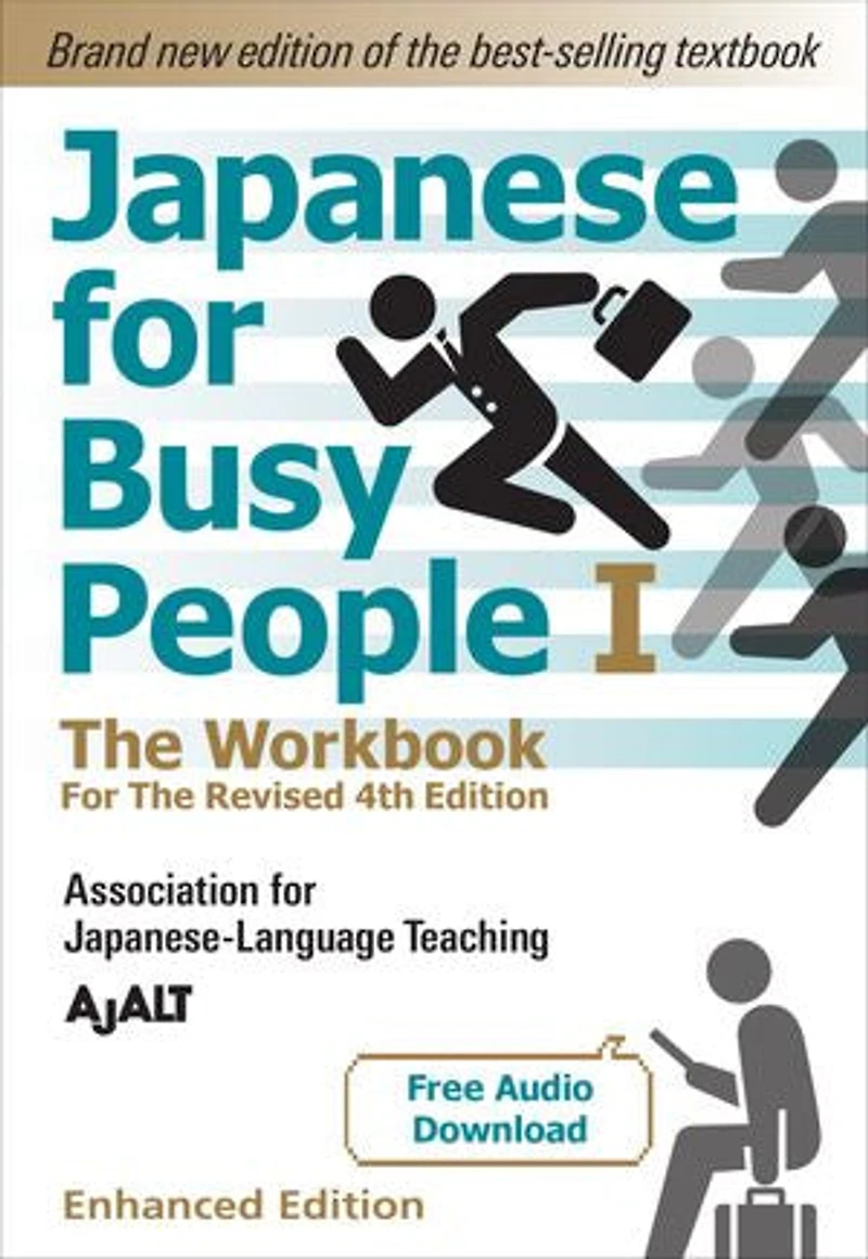 Japanese for Busy People Book 1: The Workbook: Revised 4th Edition (free audio download)