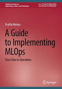 A Guide to Implementing MLOps: From Data Operations