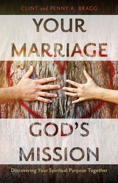 Your Marriage, God's Mission: Discovering Spiritual Purpose Together