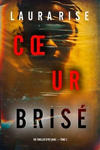 Cœur brisé (Un thriller d'Ivy Pane — tome 2)