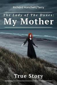The Lady of the Dunes: My Mother
