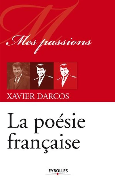 La poésie française: mes passions