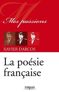 La poésie française: mes passions