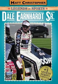Dale Earnhardt Sr.: Matt Christopher Legends in Sports