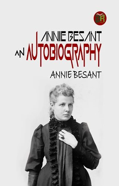 Annie Besant, An Autobiography
