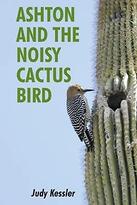 Ashton And The Noisy Cactus Bird