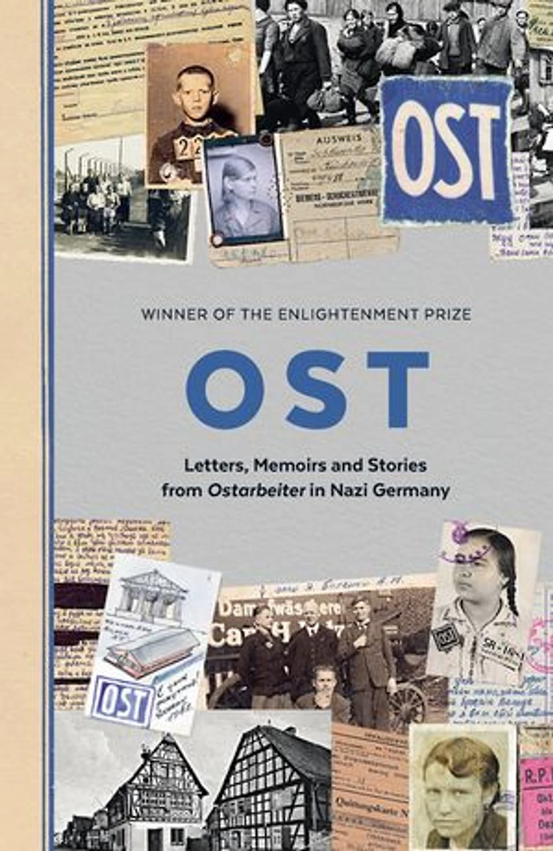 OST: An Untold History of Nazi Germany’s Forced Labour Camps