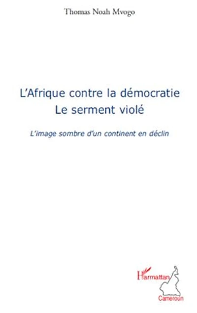 L'afrique contre la démocratie - le serment violé l'image