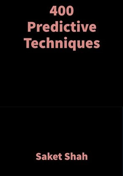 400 Predictive Techniques: Vedic Astrology