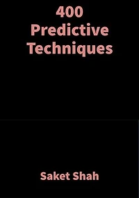 400 Predictive Techniques: Vedic Astrology