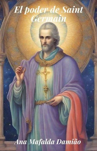 El poder de Saint Germain: Autoconocimiento y Desarrollo Espiritual, #2