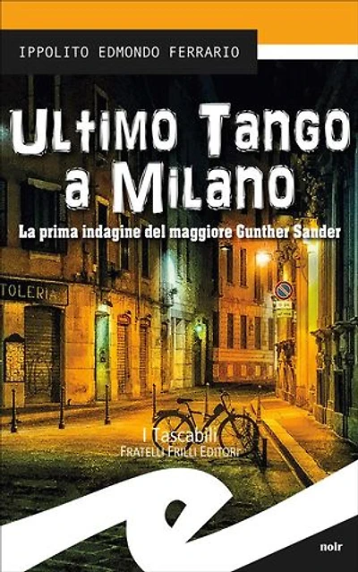 Ultimo tango a Milano: La prima indagine del maggiore Gunther Sander