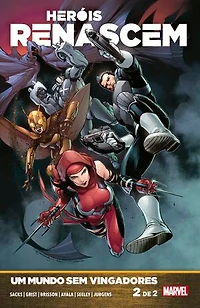 Heróis Renascem: Um Mundo sem Vingadores vol. 2