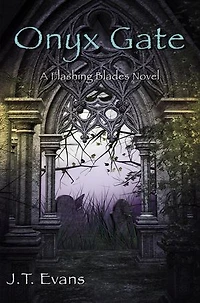 Onyx Gate: Flashing Blades, #3