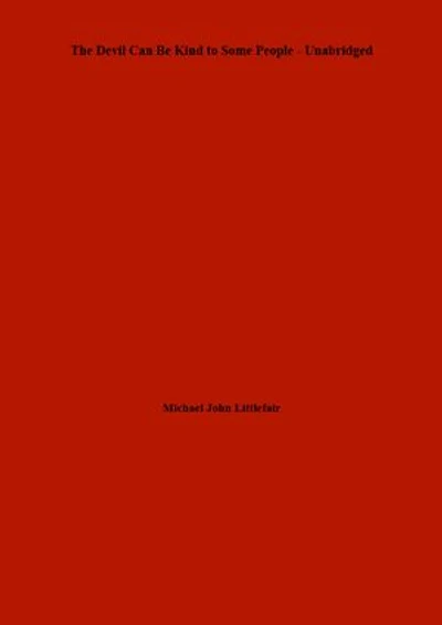 The Devil Can Be Kind to Some People - Unabridged