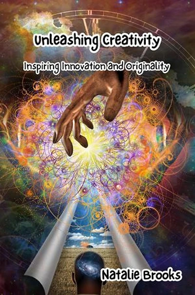 Unleashing Creativity: Inspiring Innovation and Originality