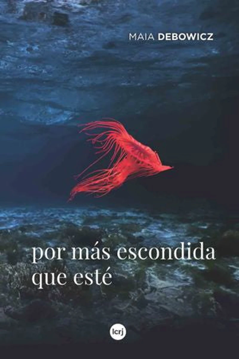 Por más escondida que esté