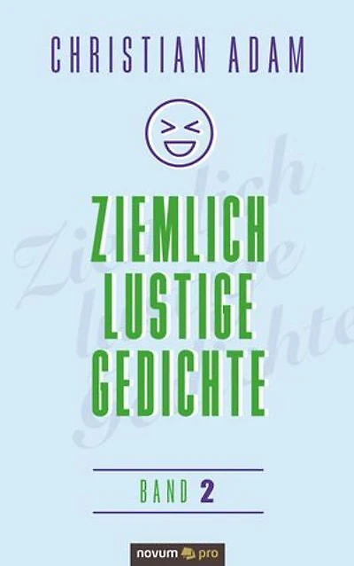 Ziemlich lustige Gedichte: Band 2