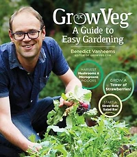 Growveg: The Beginner's Guide To Easy Vegetable Gardening