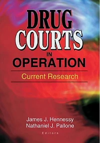 Drug Courts Operation: Current Research