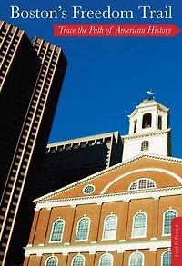 Boston's Freedom Trail: Trace the Path of American History