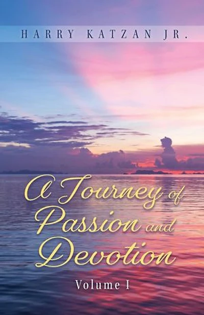 A Journey of Passion and Devotion Volume
