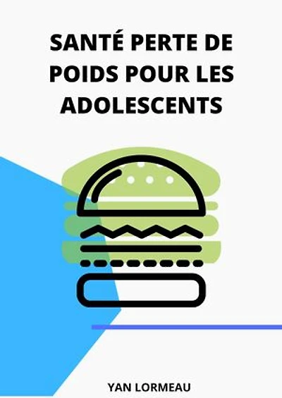 Santé perte de poids pour les adolescents: Comment perte du poids facilement