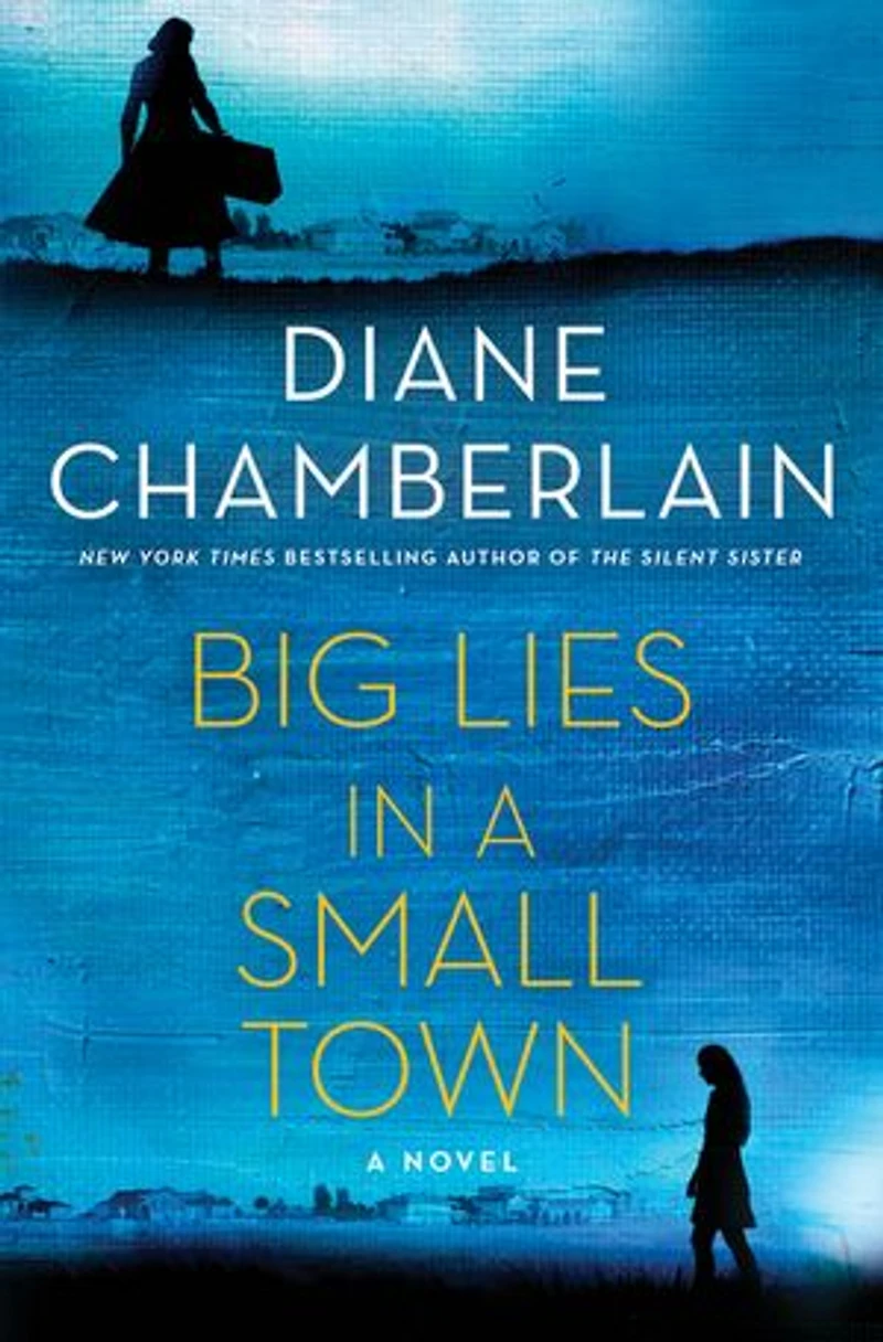 Big Lies A Small Town: Novel