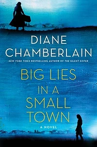 Big Lies A Small Town: Novel