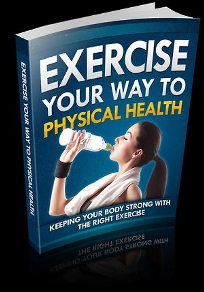 Exercise Your Way to Physical Health