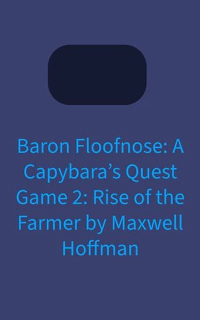 Baron Floofnose: Game 2: Rise of the Farmer
