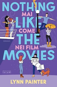 Nothing Like the Movies. Mai come nei film
