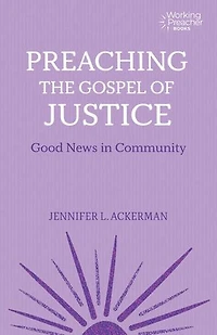 Preaching the Gospel of Justice: Good News Community