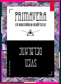 Primavera : en konstnärlig berättelse