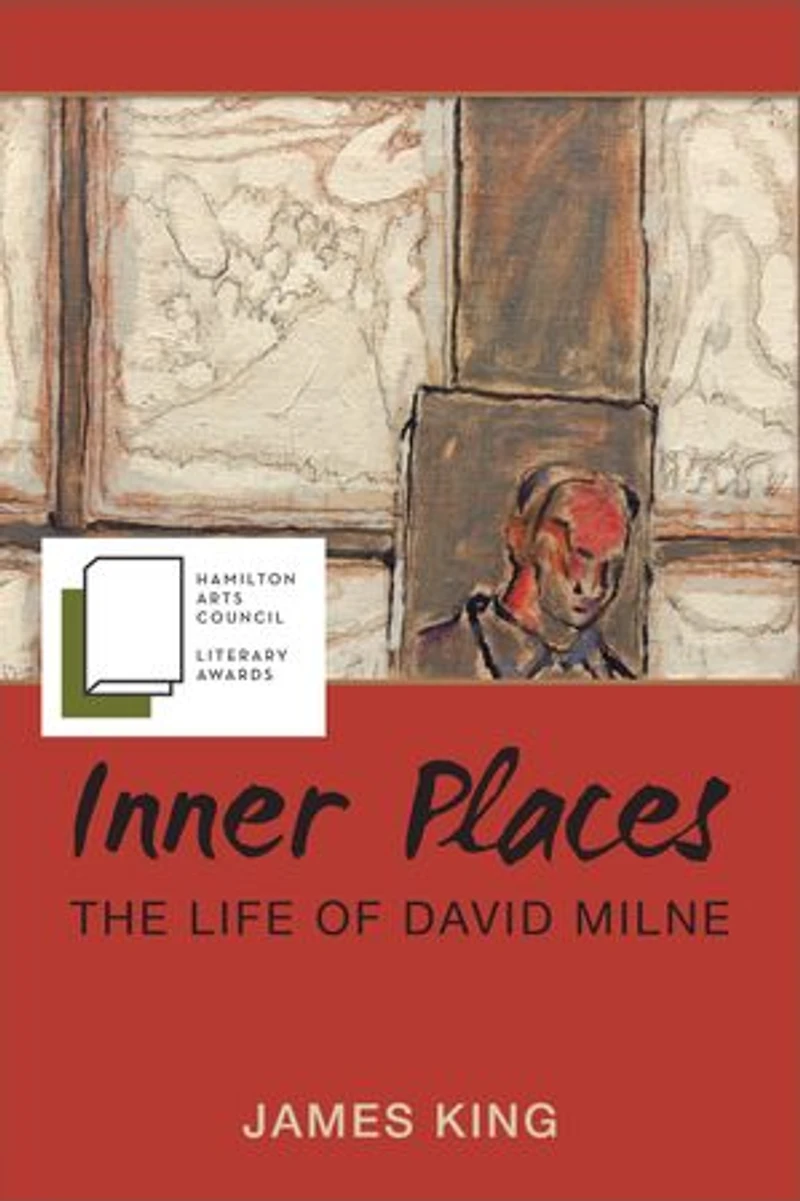 Inner Places: The Life Of David Milne