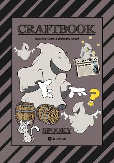 CRAFTBOOK - 100 GRUSELIGE MALMOTIVE - 2 SCHAURIGE BASTELSPIELE - RÄTSEL - LUSTIGE BILDER - GRAUENHAFTE AUFGABEN: SPOOKY