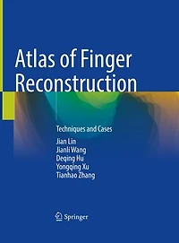 Atlas of Finger Reconstruction: Techniques and Cases