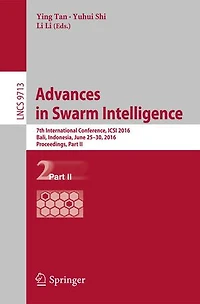 Advances Swarm Intelligence: 7th International Conference, ICSI 2016, Bali, Indonesia, June 25-30, Proceedings, Part II